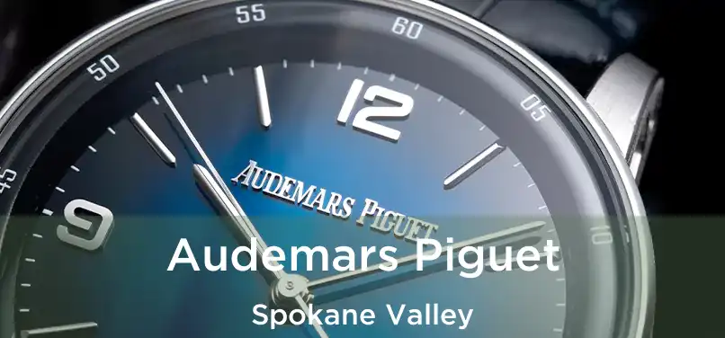 Audemars Piguet Spokane Valley