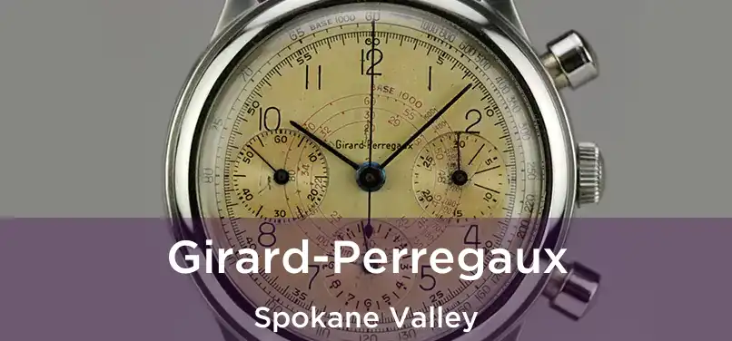 Girard-Perregaux Spokane Valley