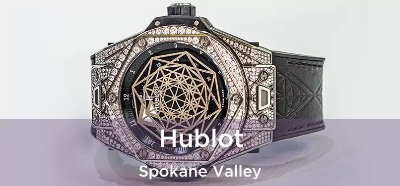 Hublot Spokane Valley