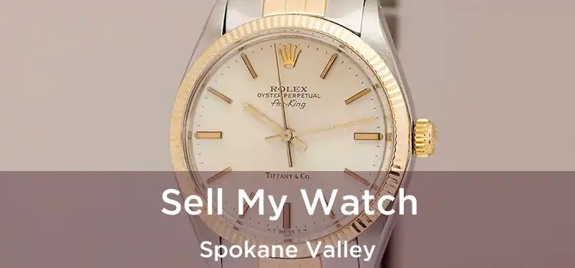 Sell My Watch Spokane Valley